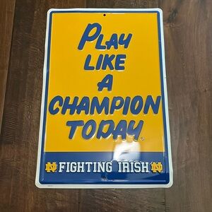 Notre Dame ‘Play Like A Champion Today’ Sign